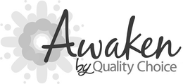 AWAKEN BY QUALITY CHOICE trademark