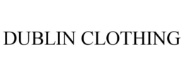DUBLIN CLOTHING trademark