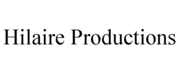 HILAIRE PRODUCTIONS trademark