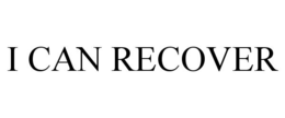 I CAN RECOVER trademark