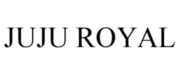 JUJU ROYAL trademark