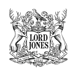 LORD JONES FOR YOUR ROYAL HIGHNESS trademark