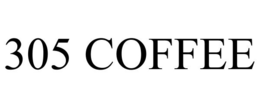 305 COFFEE trademark