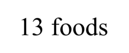 13 FOODS trademark