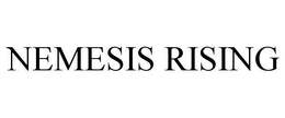 NEMESIS RISING trademark