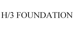 H/3 FOUNDATION trademark