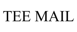 TEE MAIL trademark