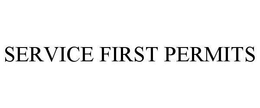 SERVICE FIRST PERMITS trademark