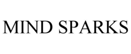 MIND SPARKS trademark