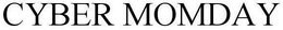 CYBER MOMDAY trademark