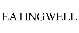 EATINGWELL trademark