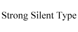 STRONG SILENT TYPE trademark