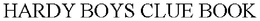 HARDY BOYS CLUE BOOK trademark