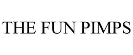 THE FUN PIMPS trademark