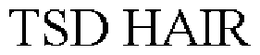 TSD HAIR trademark