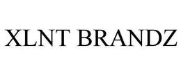 XLNT BRANDZ trademark