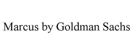 MARCUS BY GOLDMAN SACHS trademark