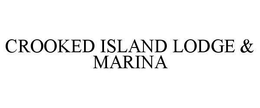 CROOKED ISLAND LODGE & MARINA trademark