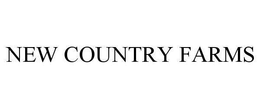 NEW COUNTRY FARMS trademark