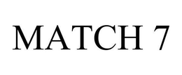MATCH 7 trademark