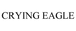 CRYING EAGLE trademark