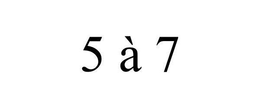 5 À 7 trademark