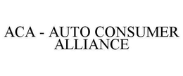 ACA - AUTO CONSUMER ALLIANCE trademark
