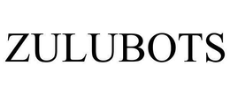 ZULUBOTS trademark