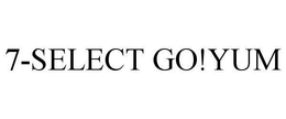 7-SELECT GO!YUM trademark