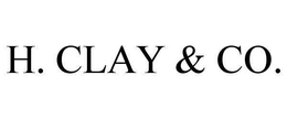 H. CLAY & CO. trademark