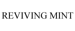 REVIVING MINT trademark