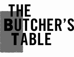 THE BUTCHER'S TABLE trademark
