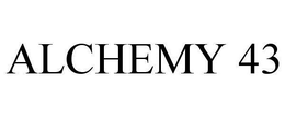 ALCHEMY 43 trademark