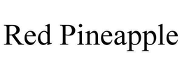 RED PINEAPPLE trademark
