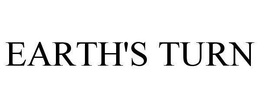 EARTH'S TURN trademark