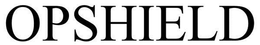 OPSHIELD trademark
