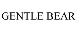 GENTLE BEAR trademark