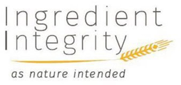 INGREDIENT INTEGRITY AS NATURE INTENDED trademark