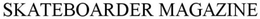 SKATEBOARDER MAGAZINE trademark