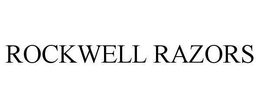 ROCKWELL RAZORS trademark