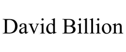 DAVID BILLION trademark