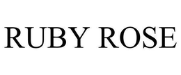 RUBY ROSE trademark