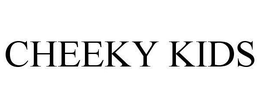 CHEEKY KIDS trademark