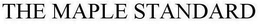 THE MAPLE STANDARD trademark