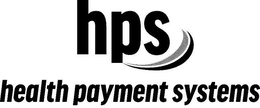 HPS HEALTH PAYMENT SYSTEMS trademark