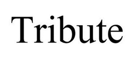 TRIBUTE trademark
