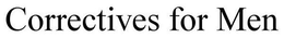 CORRECTIVES FOR MEN trademark