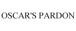 OSCAR'S PARDON trademark