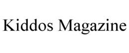 KIDDOS MAGAZINE trademark