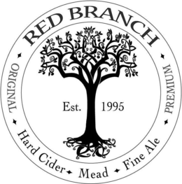 RED BRANCH ORIGINAL PREMIUM EST 1995 HARD CIDER MEAD FINE ALE trademark